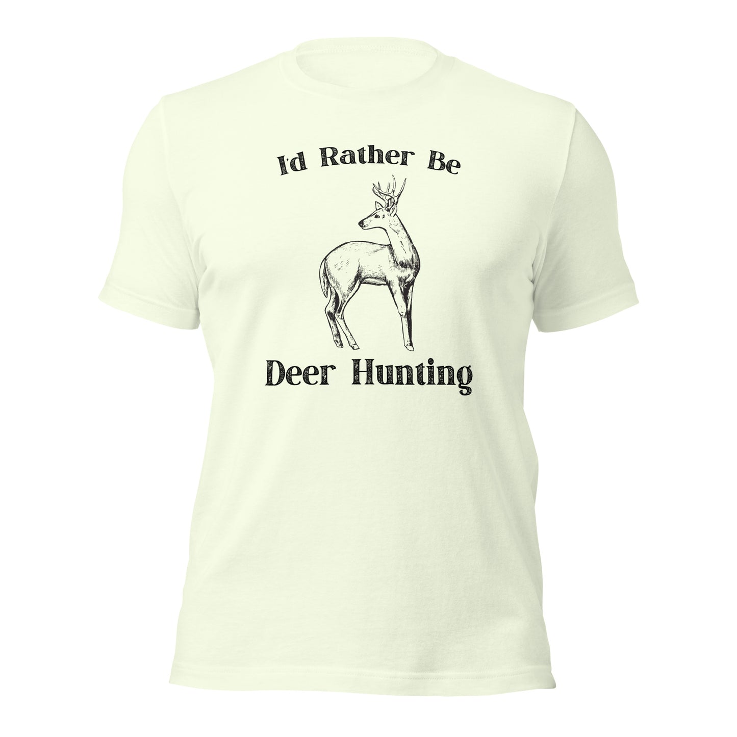 "I'd Rather Be Deer Hunting" T-Shirt - Weave Got Gifts - Unique Gifts You Won’t Find Anywhere Else!
