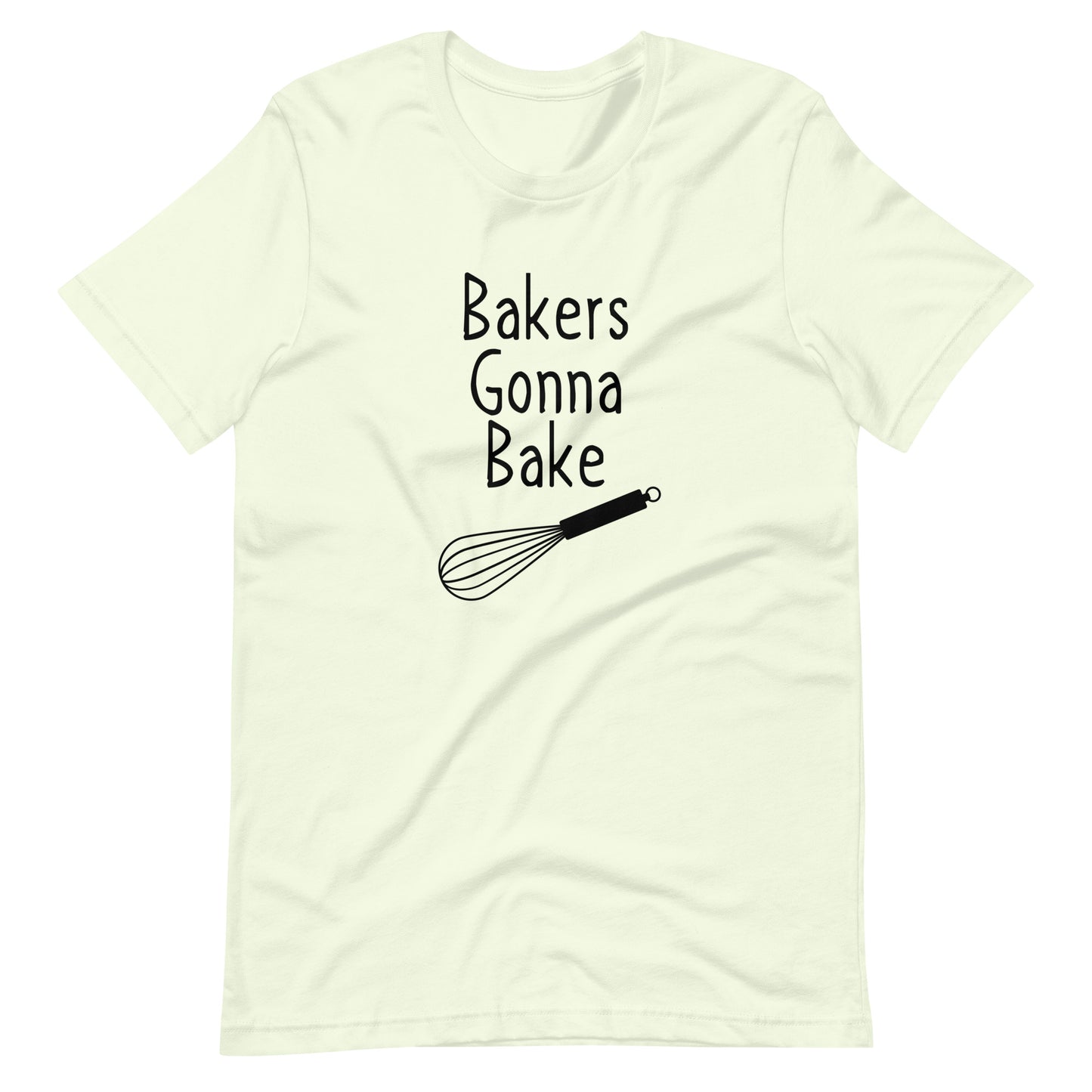 "Bakers Gonna Bake" T-Shirt - Weave Got Gifts - Unique Gifts You Won’t Find Anywhere Else!