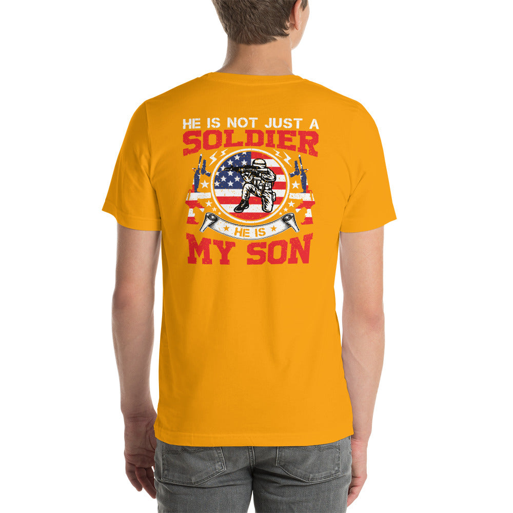 "Not Just A Soldier, He's My Son" T-Shirt - Weave Got Gifts - Unique Gifts You Won’t Find Anywhere Else!
