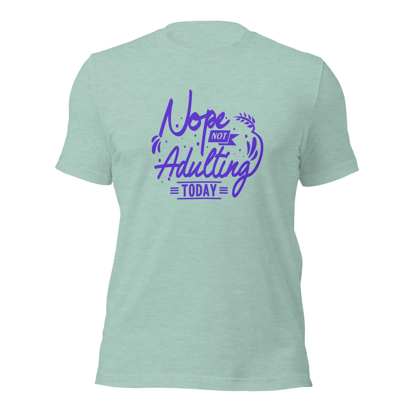"Nope, Not Adulting Today" T-Shirt - Weave Got Gifts - Unique Gifts You Won’t Find Anywhere Else!