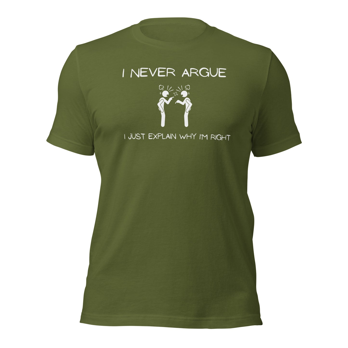 "I Never Argue" T-Shirt - Weave Got Gifts - Unique Gifts You Won’t Find Anywhere Else!