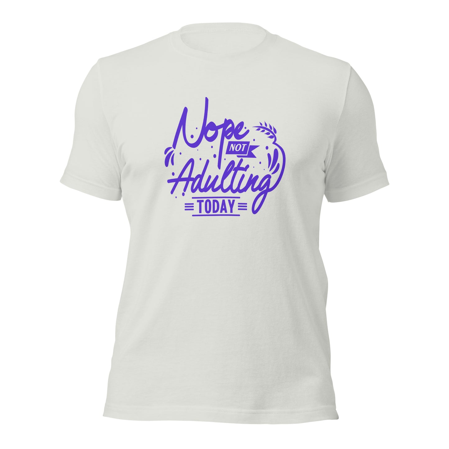 "Nope, Not Adulting Today" T-Shirt - Weave Got Gifts - Unique Gifts You Won’t Find Anywhere Else!