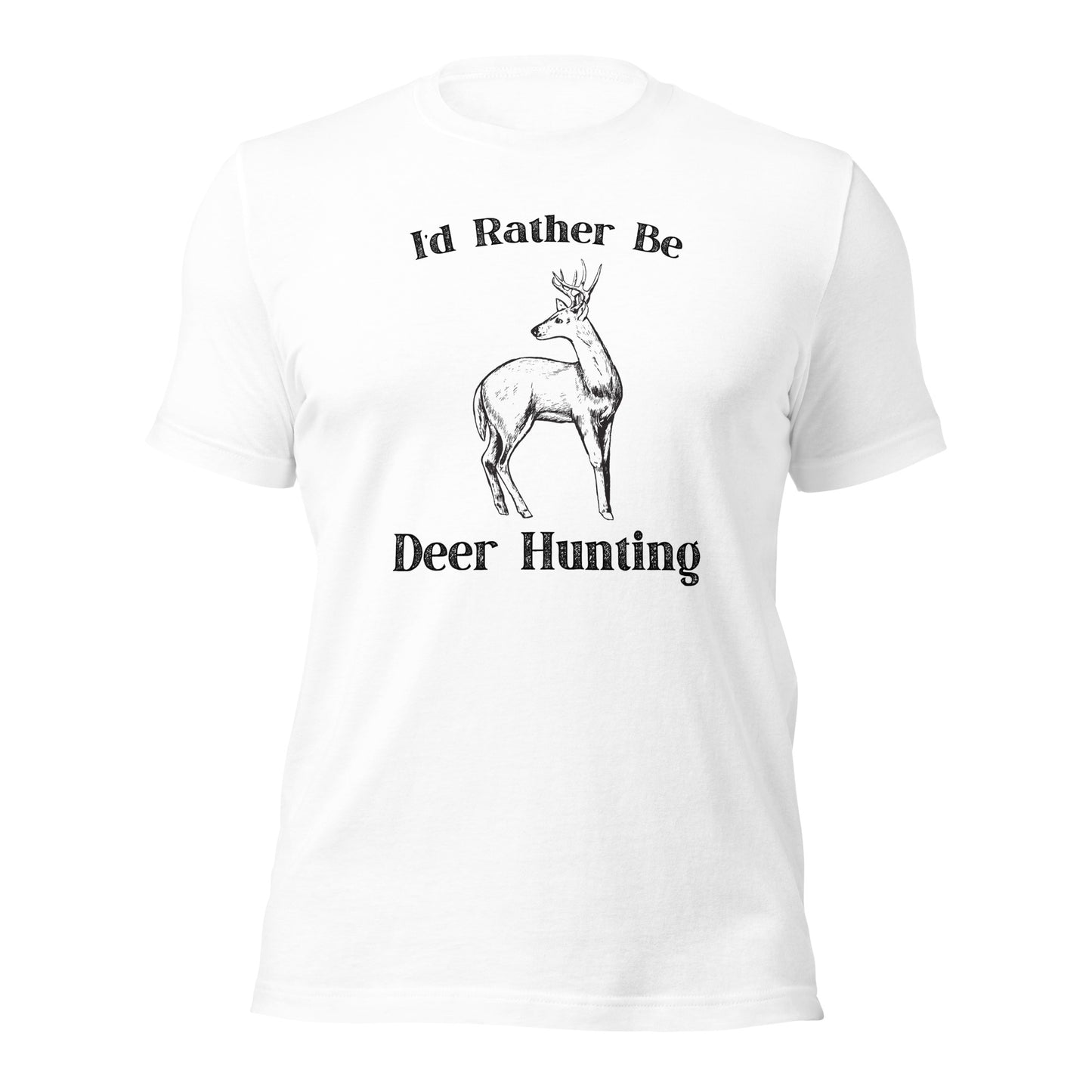 "I'd Rather Be Deer Hunting" T-Shirt - Weave Got Gifts - Unique Gifts You Won’t Find Anywhere Else!