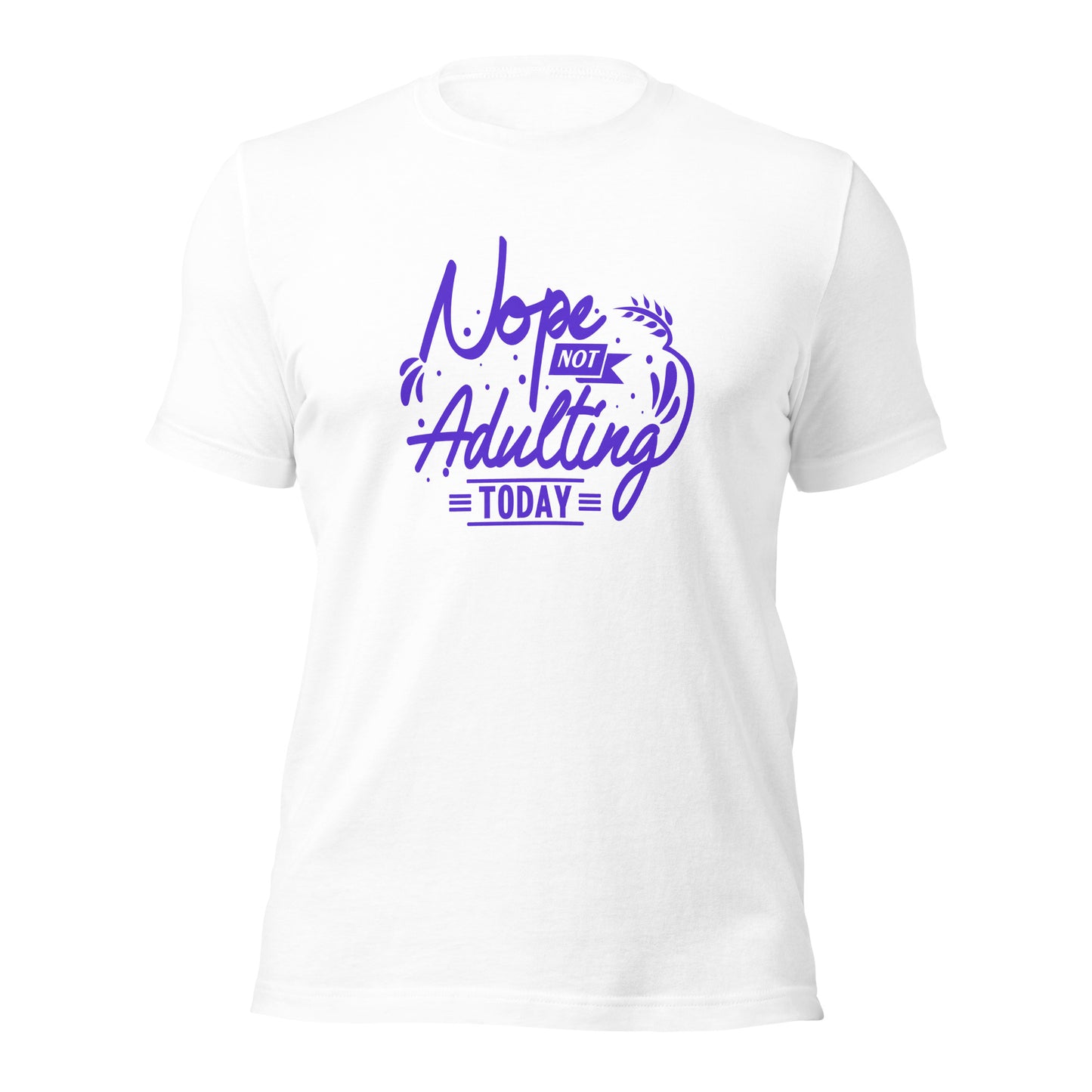 "Nope, Not Adulting Today" T-Shirt - Weave Got Gifts - Unique Gifts You Won’t Find Anywhere Else!