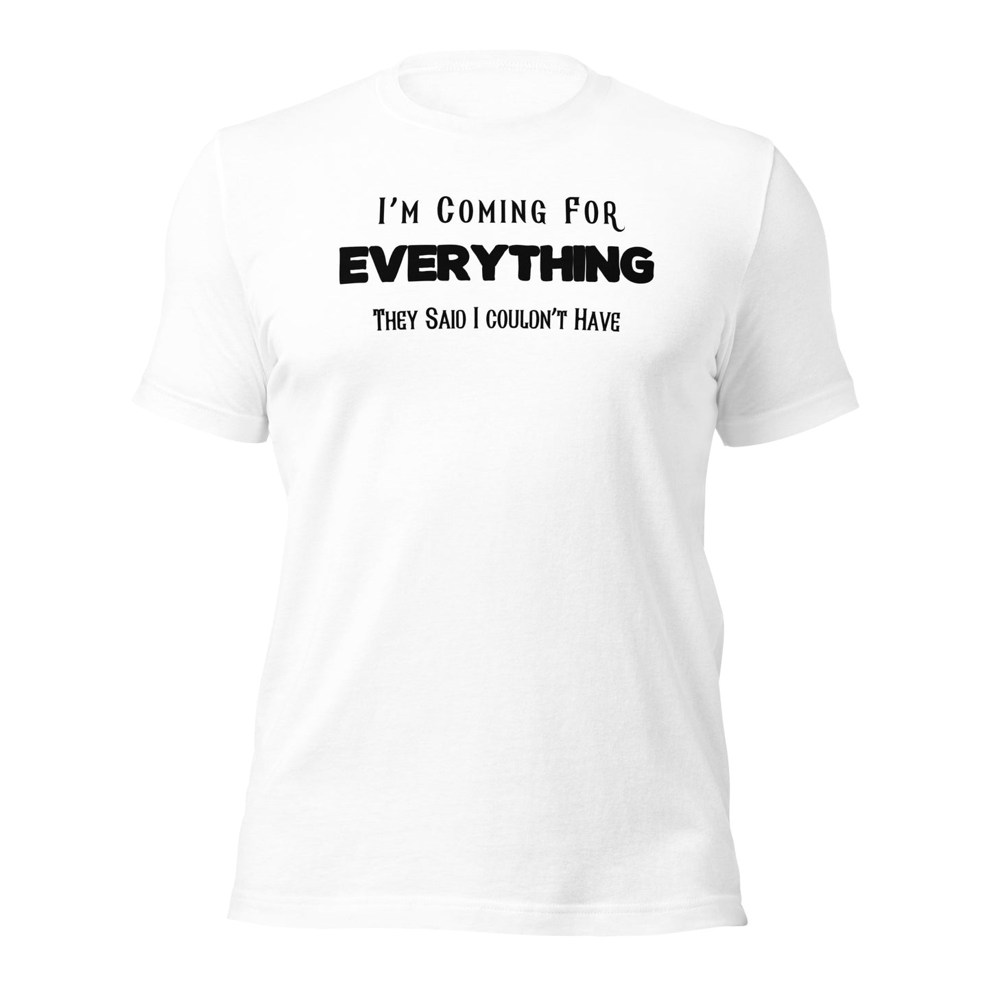 Soft and comfortable motivational apparel with a bold statement