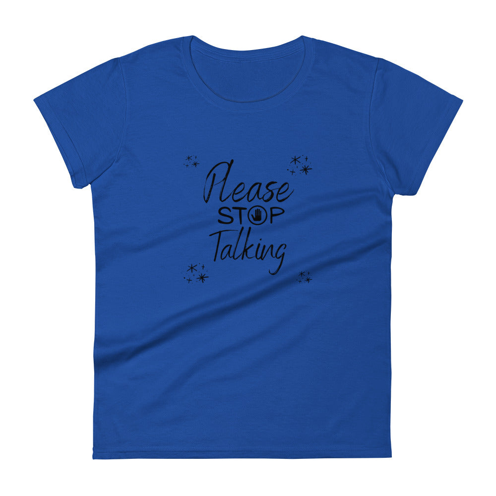 "Please Stop Talking" T-Shirt - Weave Got Gifts - Unique Gifts You Won’t Find Anywhere Else!
