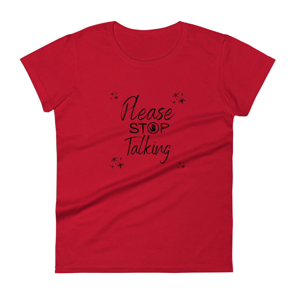"Please Stop Talking" T-Shirt - Weave Got Gifts - Unique Gifts You Won’t Find Anywhere Else!