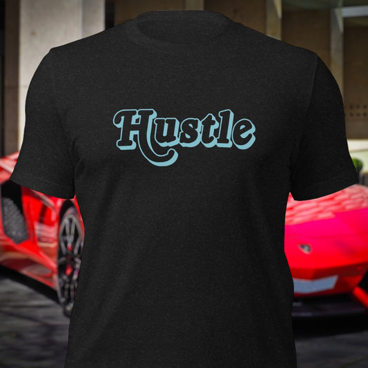 Inspirational Hustle Entrepreneur T-Shirt for Go-Getters