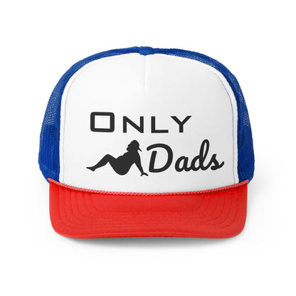 Stylish and comfortable "Only Dads" trucker cap with unique dad graphic.