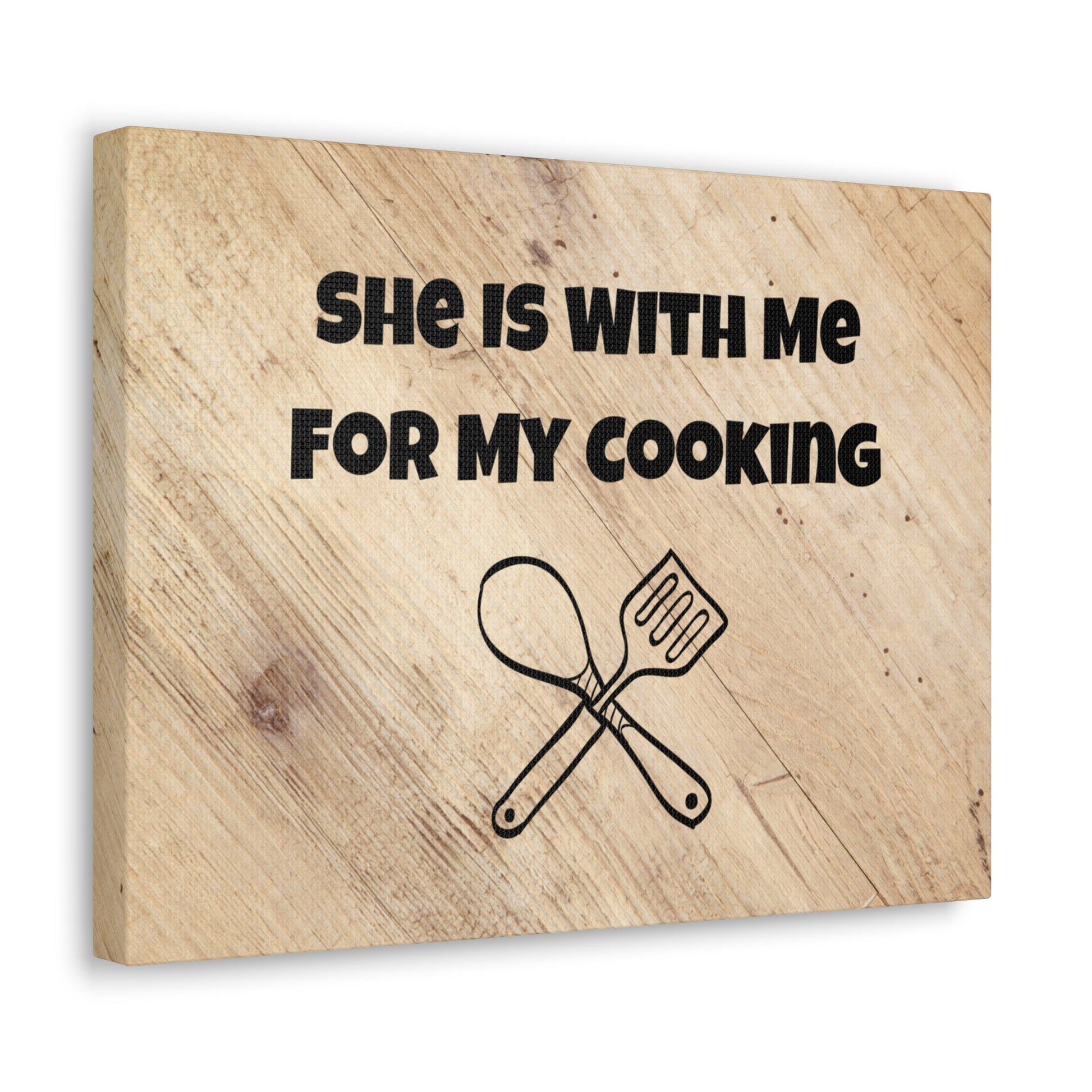 "She Is With Me For My Cooking" Wall Art - Weave Got Gifts - Unique Gifts You Won’t Find Anywhere Else!