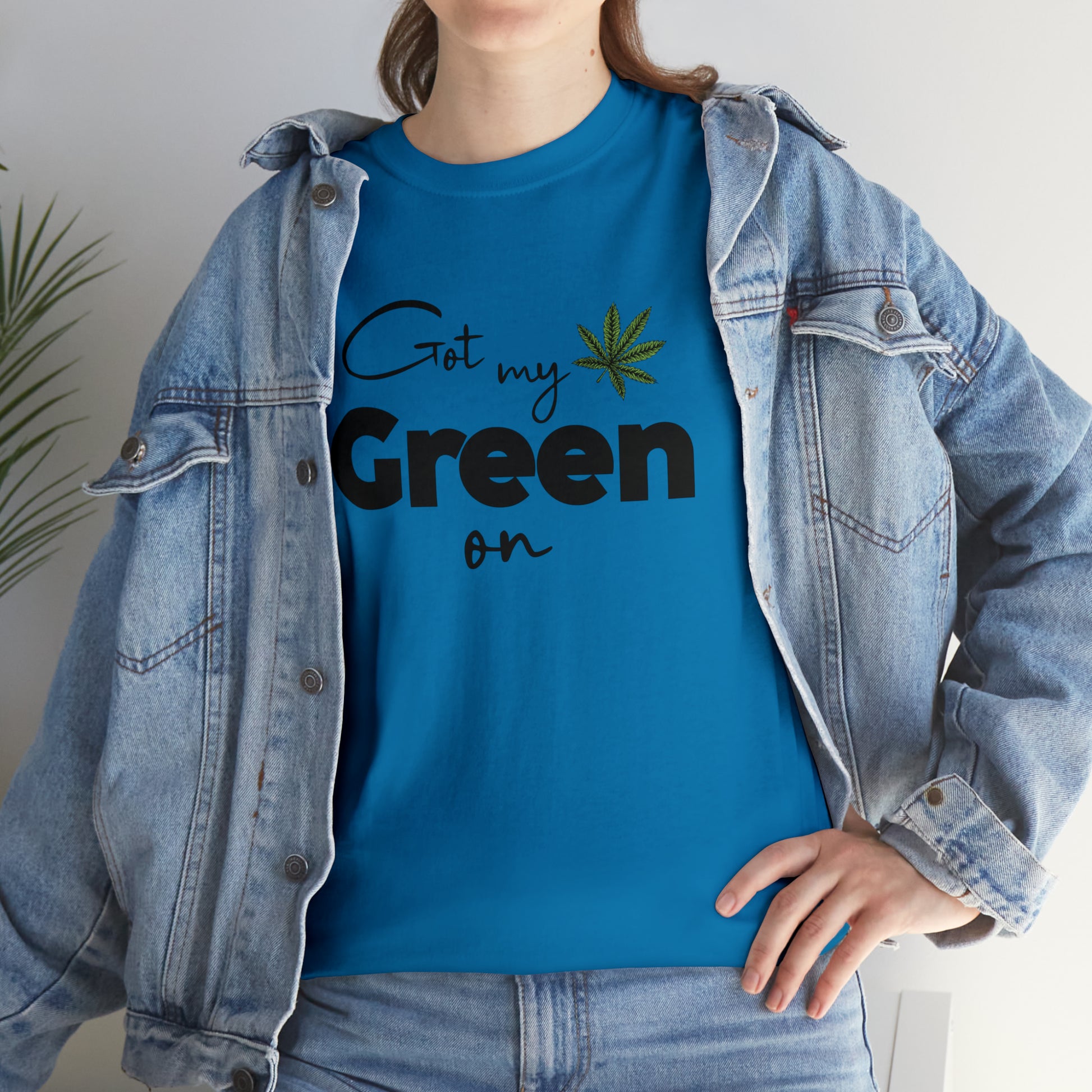 "Got My Green On" T-Shirt - Weave Got Gifts - Unique Gifts You Won’t Find Anywhere Else!