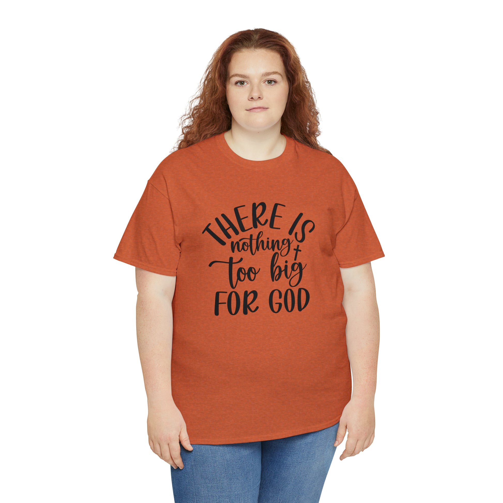 "Nothing Too Big For God" T-Shirt - Weave Got Gifts - Unique Gifts You Won’t Find Anywhere Else!