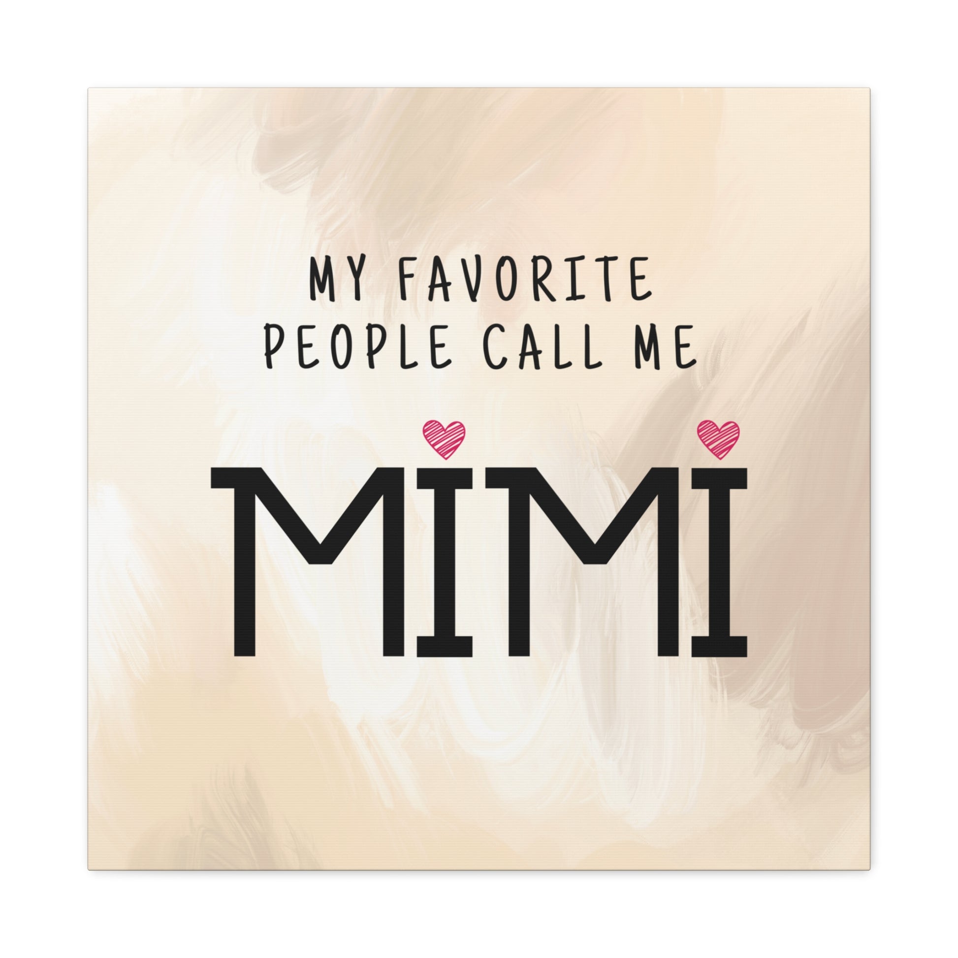 "My Favorite People Call Me Mimi" Wall Art - Weave Got Gifts - Unique Gifts You Won’t Find Anywhere Else!