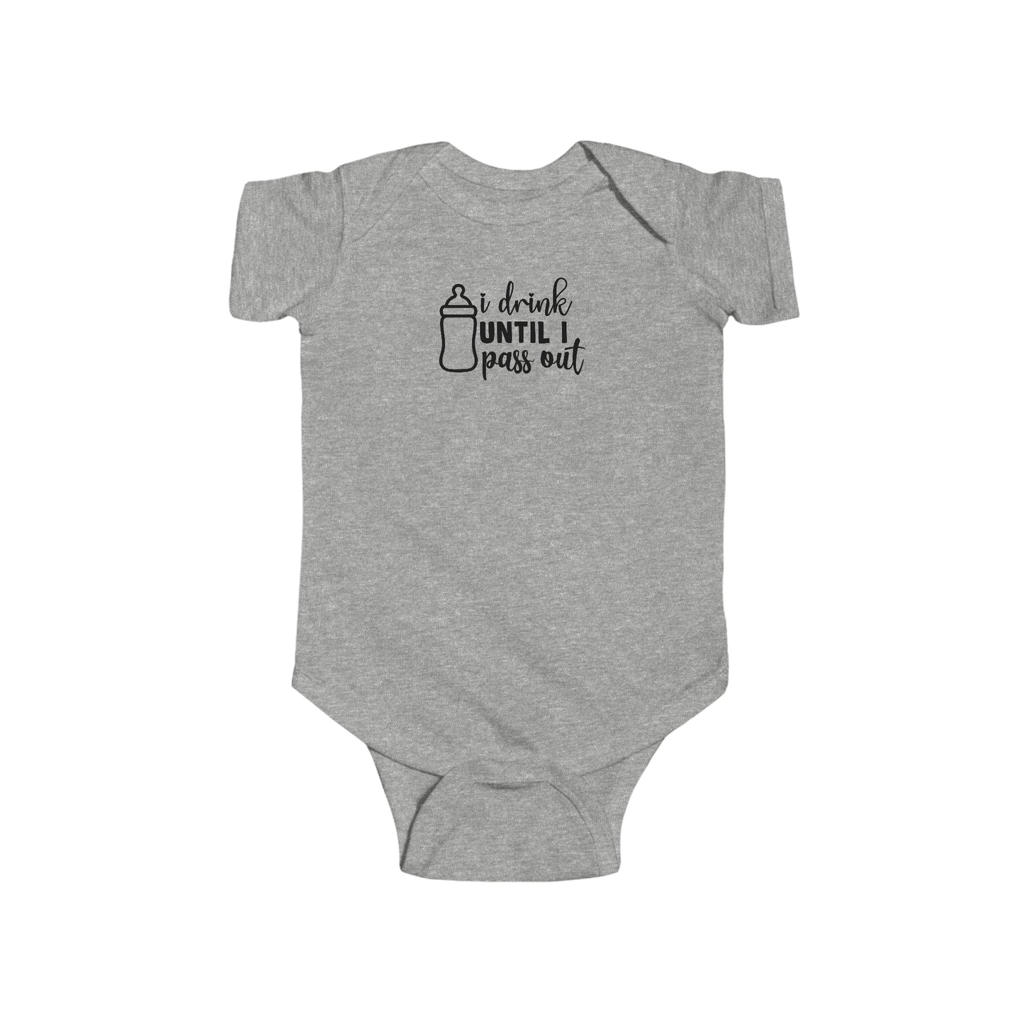 "I Drink Until I Pass Out" Infant Bodysuit - Weave Got Gifts - Unique Gifts You Won’t Find Anywhere Else!