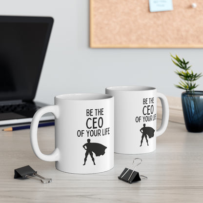 "Be The CEO Of Your Life" Coffee Mug - Weave Got Gifts - Unique Gifts You Won’t Find Anywhere Else!