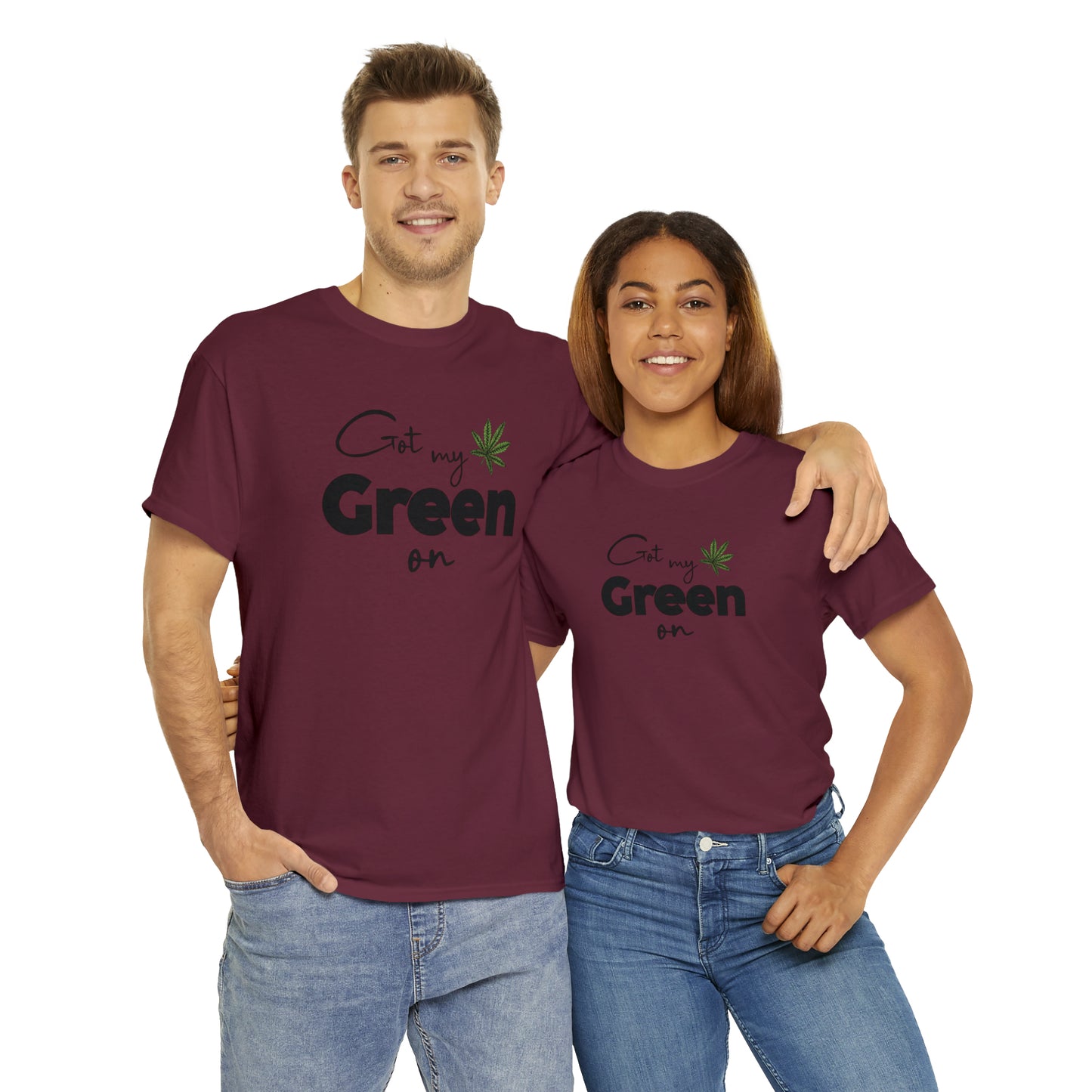 "Got My Green On" T-Shirt - Weave Got Gifts - Unique Gifts You Won’t Find Anywhere Else!