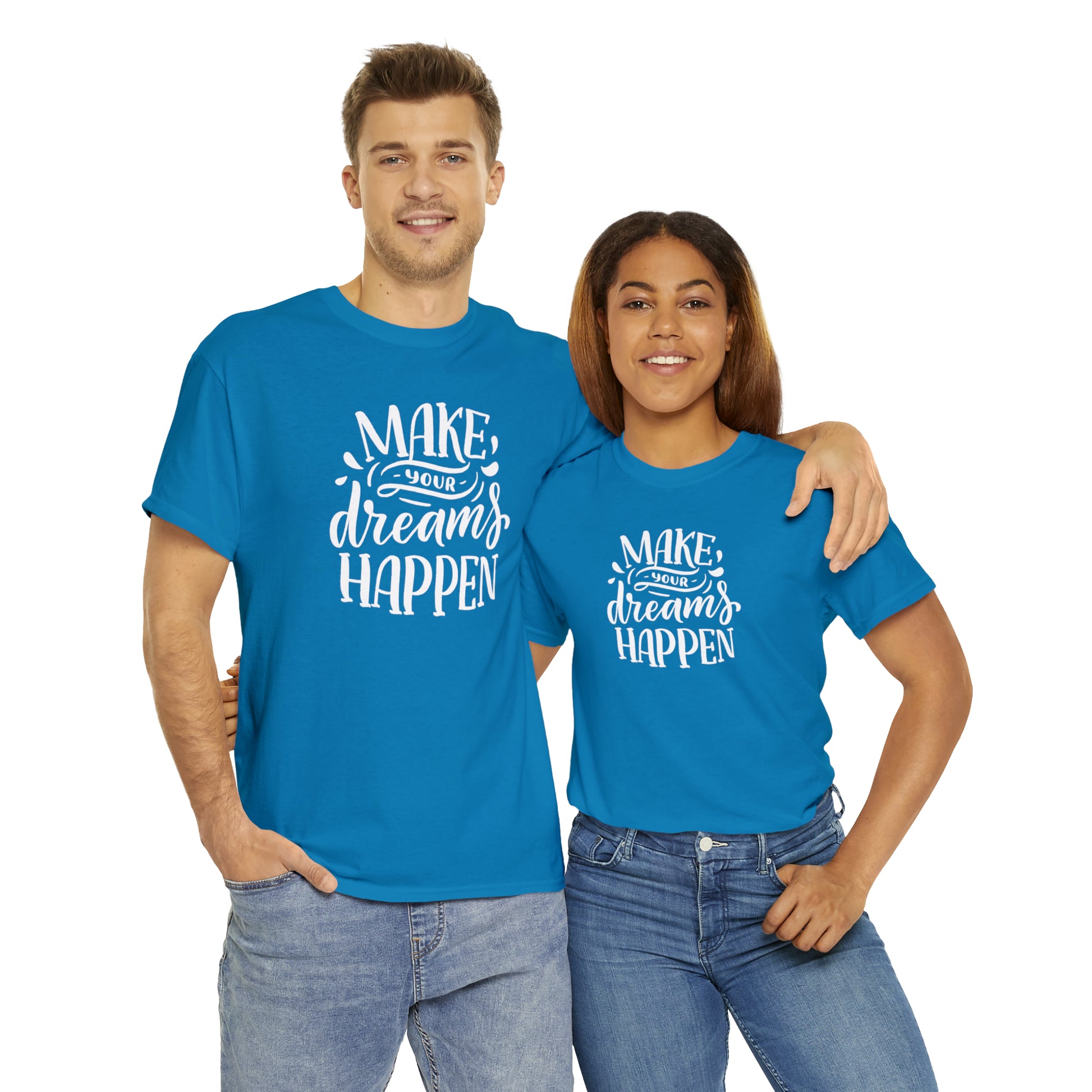 "Make Your Dreams Happen" T-Shirt - Weave Got Gifts - Unique Gifts You Won’t Find Anywhere Else!