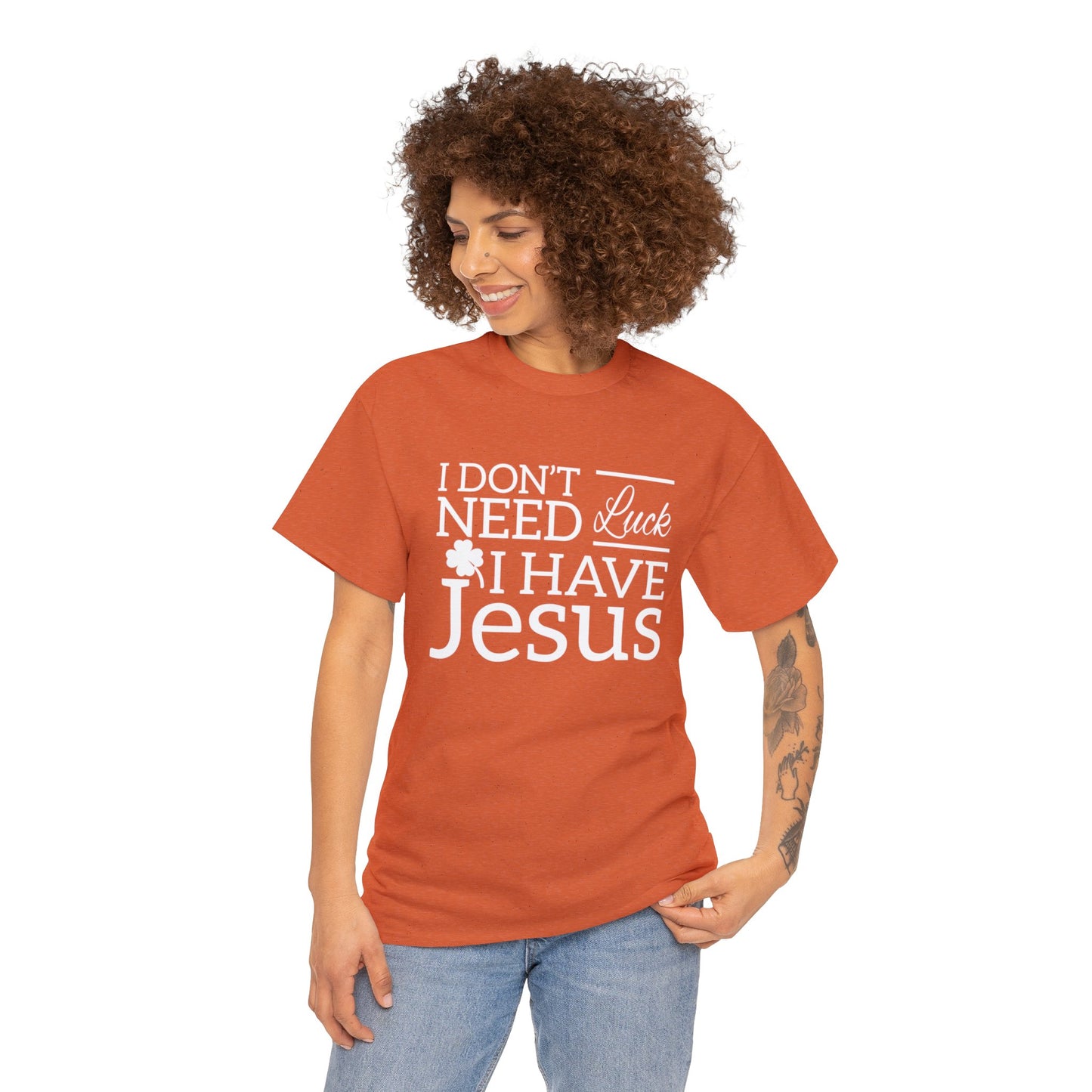 "Don't Need Luck, I Have Jesus" T-Shirt - Weave Got Gifts - Unique Gifts You Won’t Find Anywhere Else!