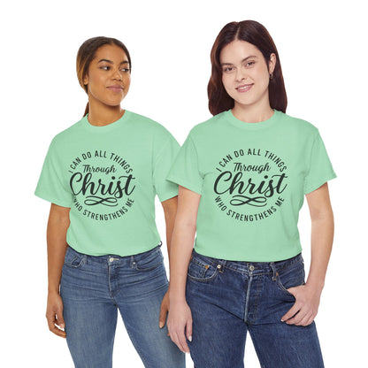 I Can Do All Things Through Christ T-Shirt