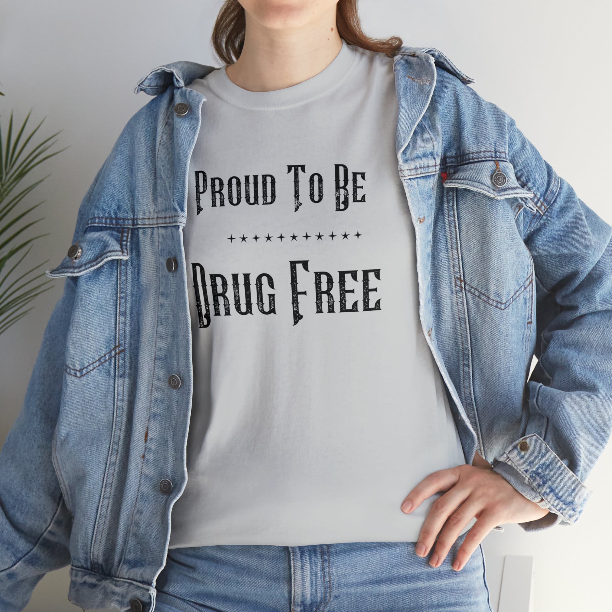 "Proud To Be Drug Free" T-Shirt - Weave Got Gifts - Unique Gifts You Won’t Find Anywhere Else!