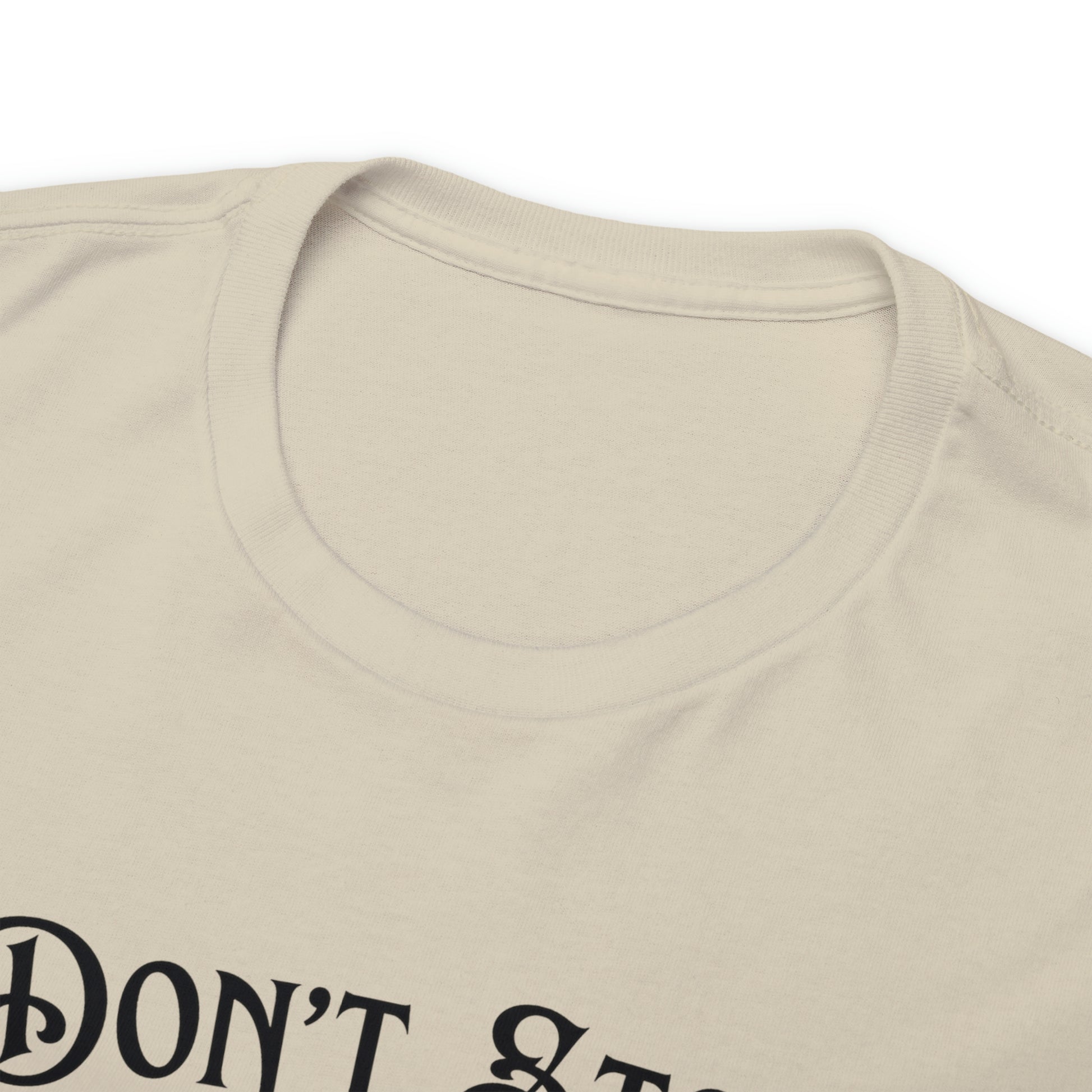 "Don't Stop Beer-lievin" T-Shirt - Weave Got Gifts - Unique Gifts You Won’t Find Anywhere Else!