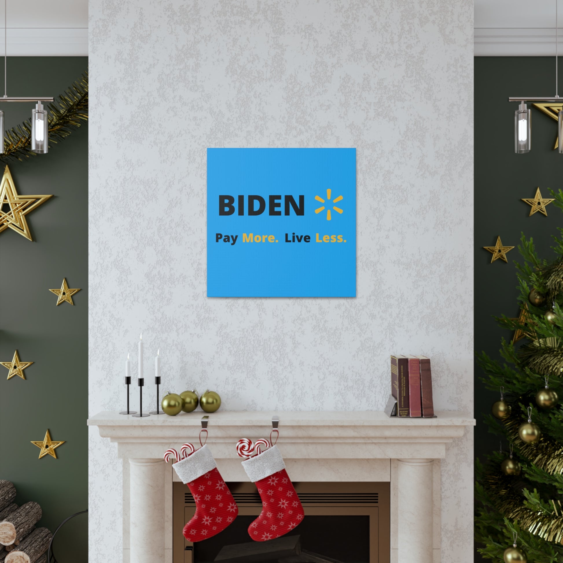 "Biden: Pay More. Live Less" Wall Art - Weave Got Gifts - Unique Gifts You Won’t Find Anywhere Else!