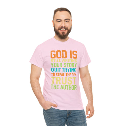 "God Is Still Writing Your Story" T-Shirt - Weave Got Gifts - Unique Gifts You Won’t Find Anywhere Else!