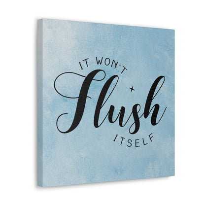 "It Won't Flush Itself" Wall Art - Weave Got Gifts - Unique Gifts You Won’t Find Anywhere Else!