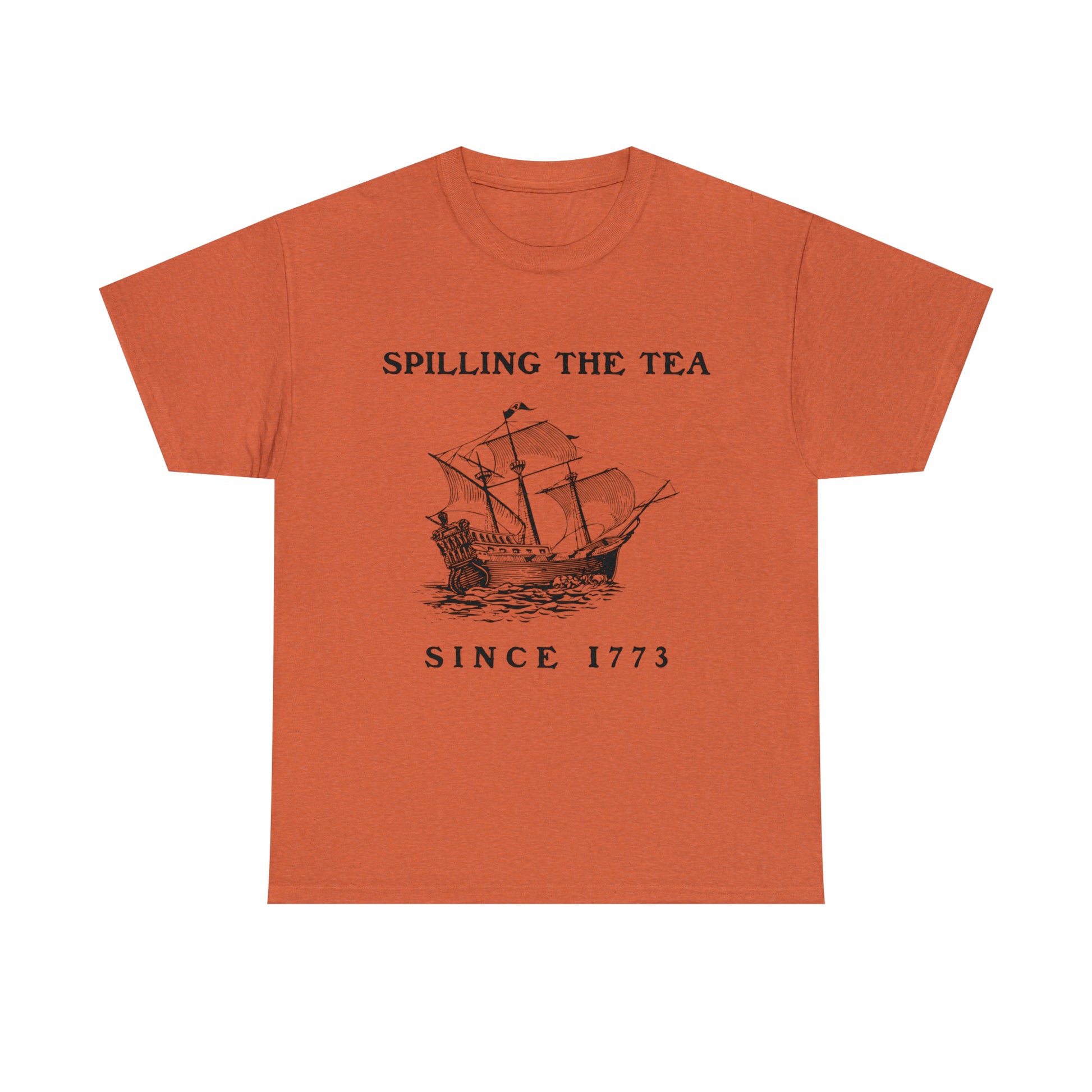 "Spilling The Tea, Since 1773" T-Shirt - Weave Got Gifts - Unique Gifts You Won’t Find Anywhere Else!