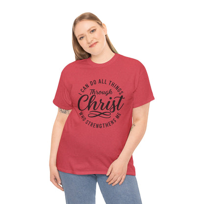I Can Do All Things Through Christ T-Shirt