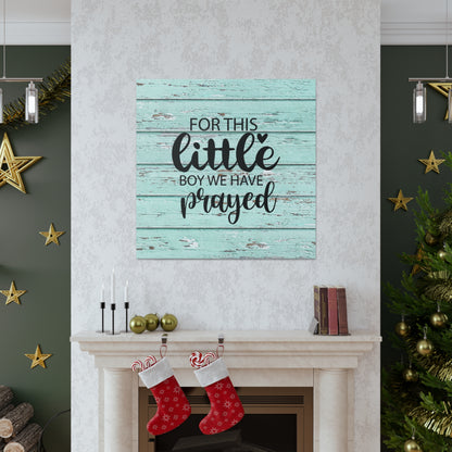 "For This Little Boy, We Have Prayed" Wall Art - Weave Got Gifts - Unique Gifts You Won’t Find Anywhere Else!