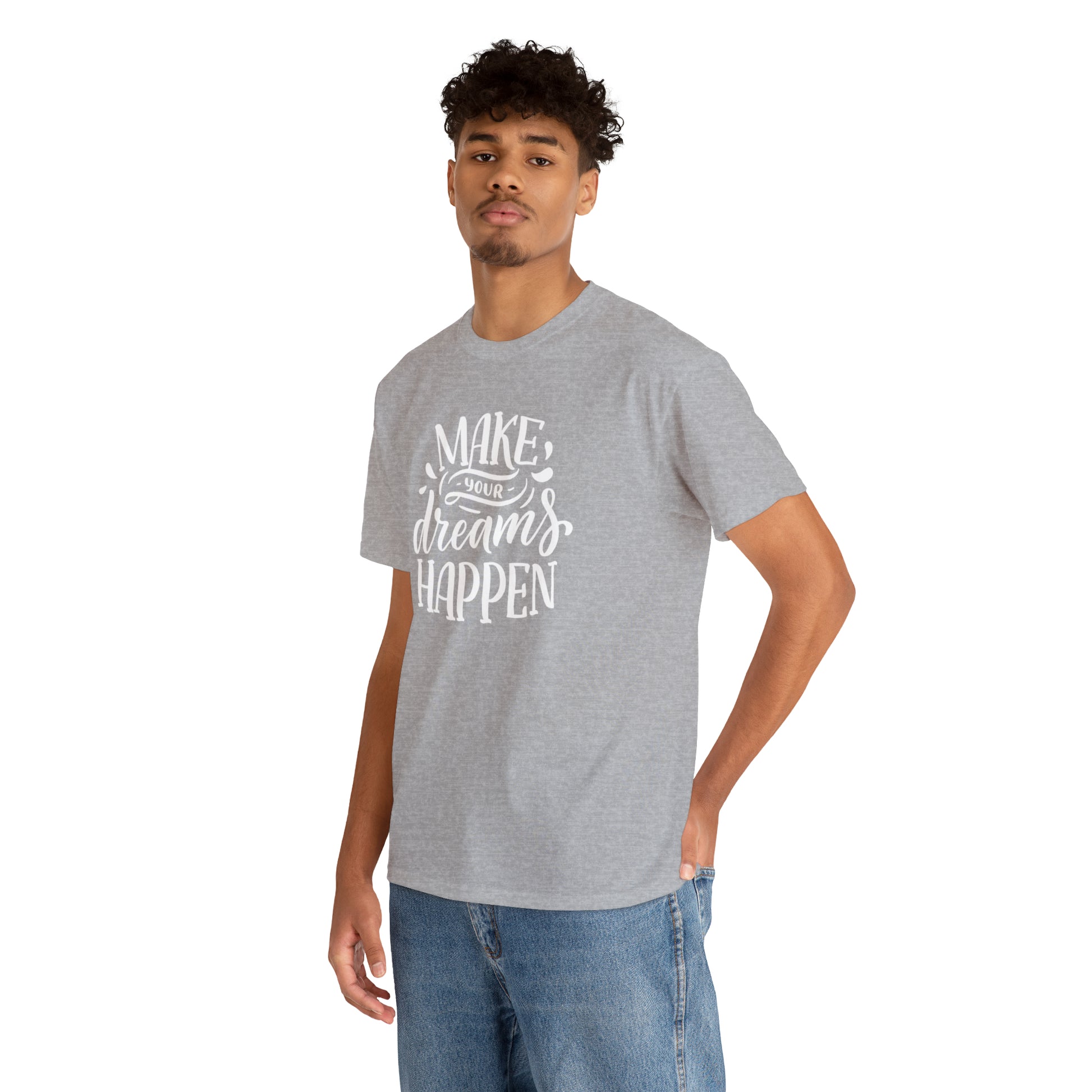 "Make Your Dreams Happen" T-Shirt - Weave Got Gifts - Unique Gifts You Won’t Find Anywhere Else!