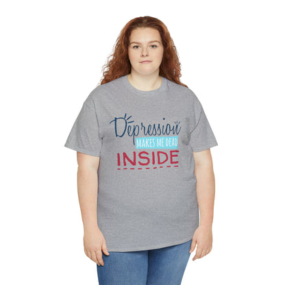 "Depression Makes Me Dead Inside" T-Shirt - Weave Got Gifts - Unique Gifts You Won’t Find Anywhere Else!