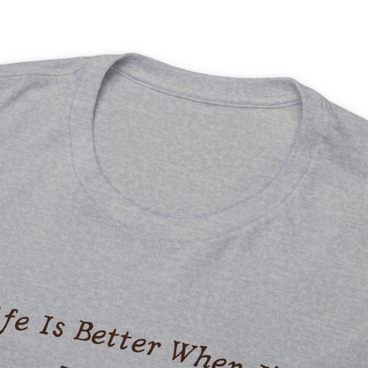 "Life Is Better When I'm Elk Hunting" T-Shirt - Weave Got Gifts - Unique Gifts You Won’t Find Anywhere Else!