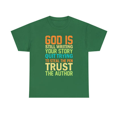 "God Is Still Writing Your Story" T-Shirt - Weave Got Gifts - Unique Gifts You Won’t Find Anywhere Else!