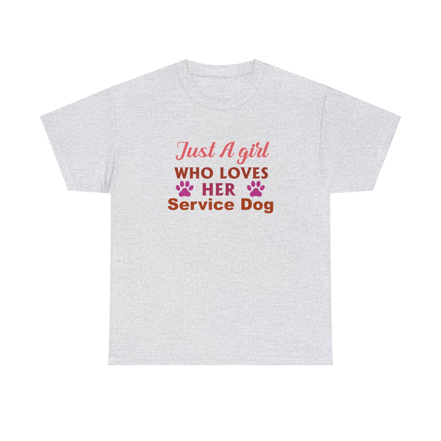 "Just A Girl Who Loves Her Service Dog" Women's T-Shirt - Weave Got Gifts - Unique Gifts You Won’t Find Anywhere Else!