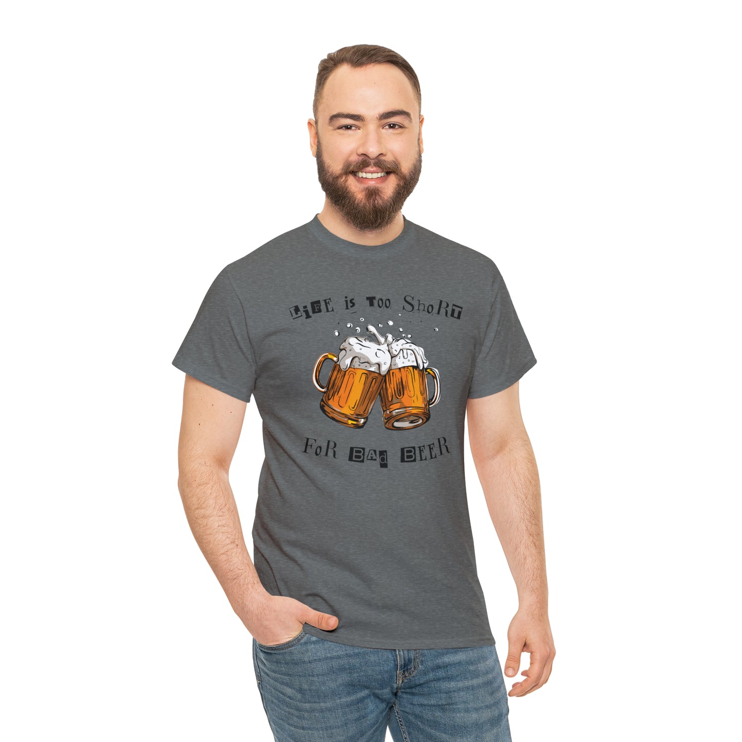 "Life Is Too Short for Bad Beer" T-Shirt - Weave Got Gifts - Unique Gifts You Won’t Find Anywhere Else!