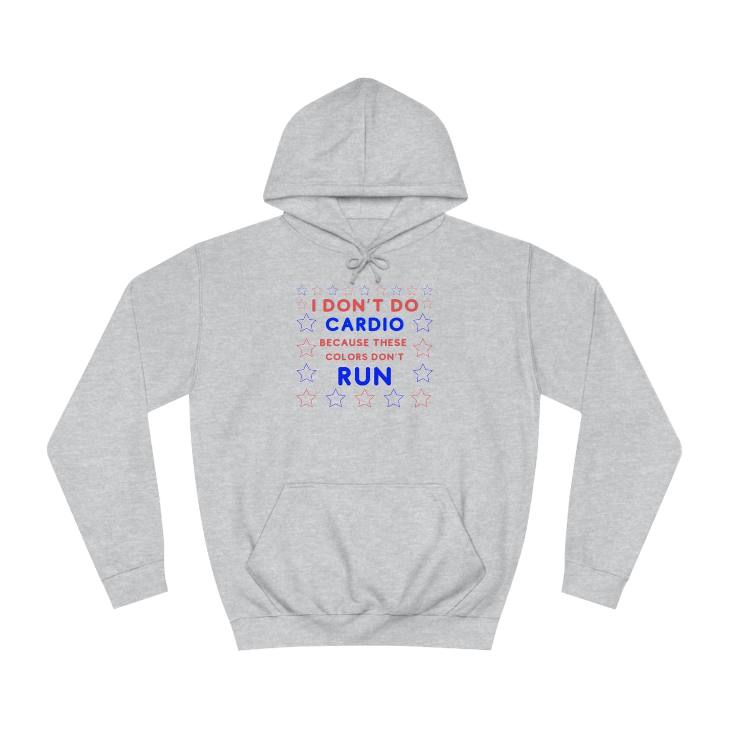 "These Colors Don't Run" Hoodie - Weave Got Gifts - Unique Gifts You Won’t Find Anywhere Else!