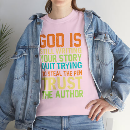 "God Is Still Writing Your Story" T-Shirt - Weave Got Gifts - Unique Gifts You Won’t Find Anywhere Else!