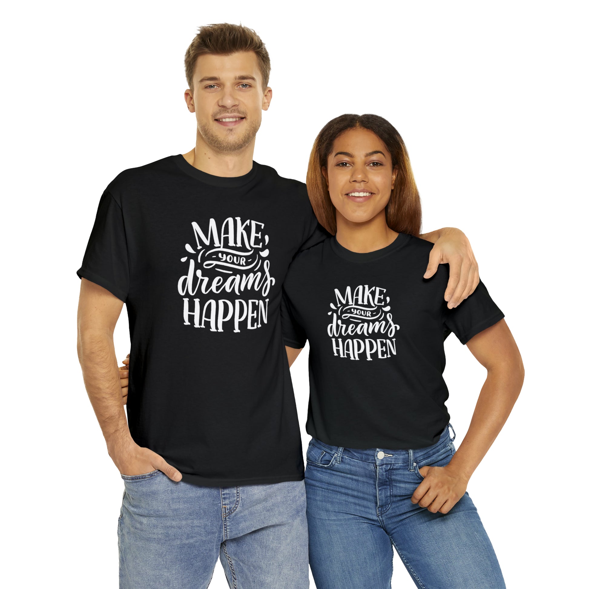 "Make Your Dreams Happen" T-Shirt - Weave Got Gifts - Unique Gifts You Won’t Find Anywhere Else!
