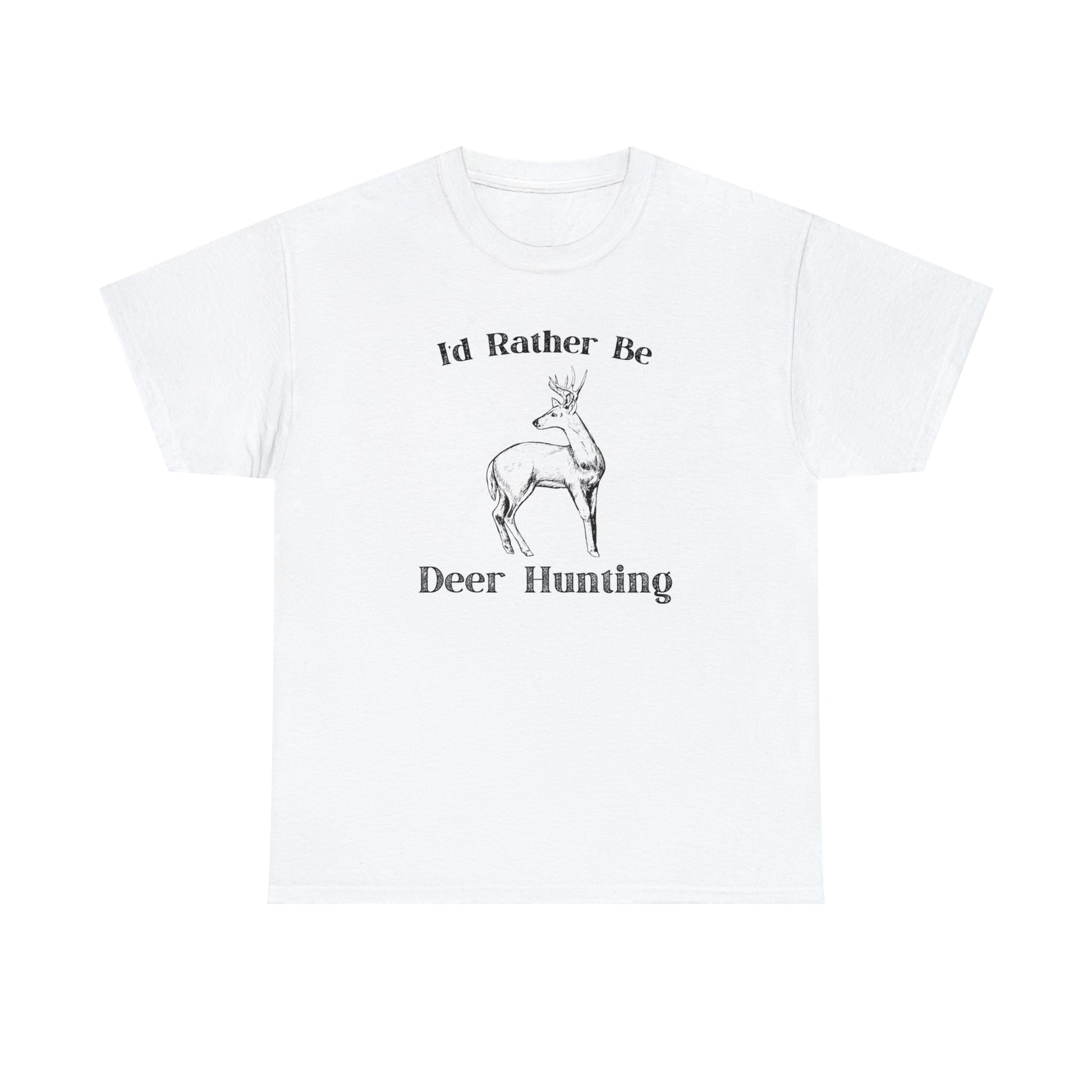 "I'd Rather Be Hunting" T-Shirt - Weave Got Gifts - Unique Gifts You Won’t Find Anywhere Else!