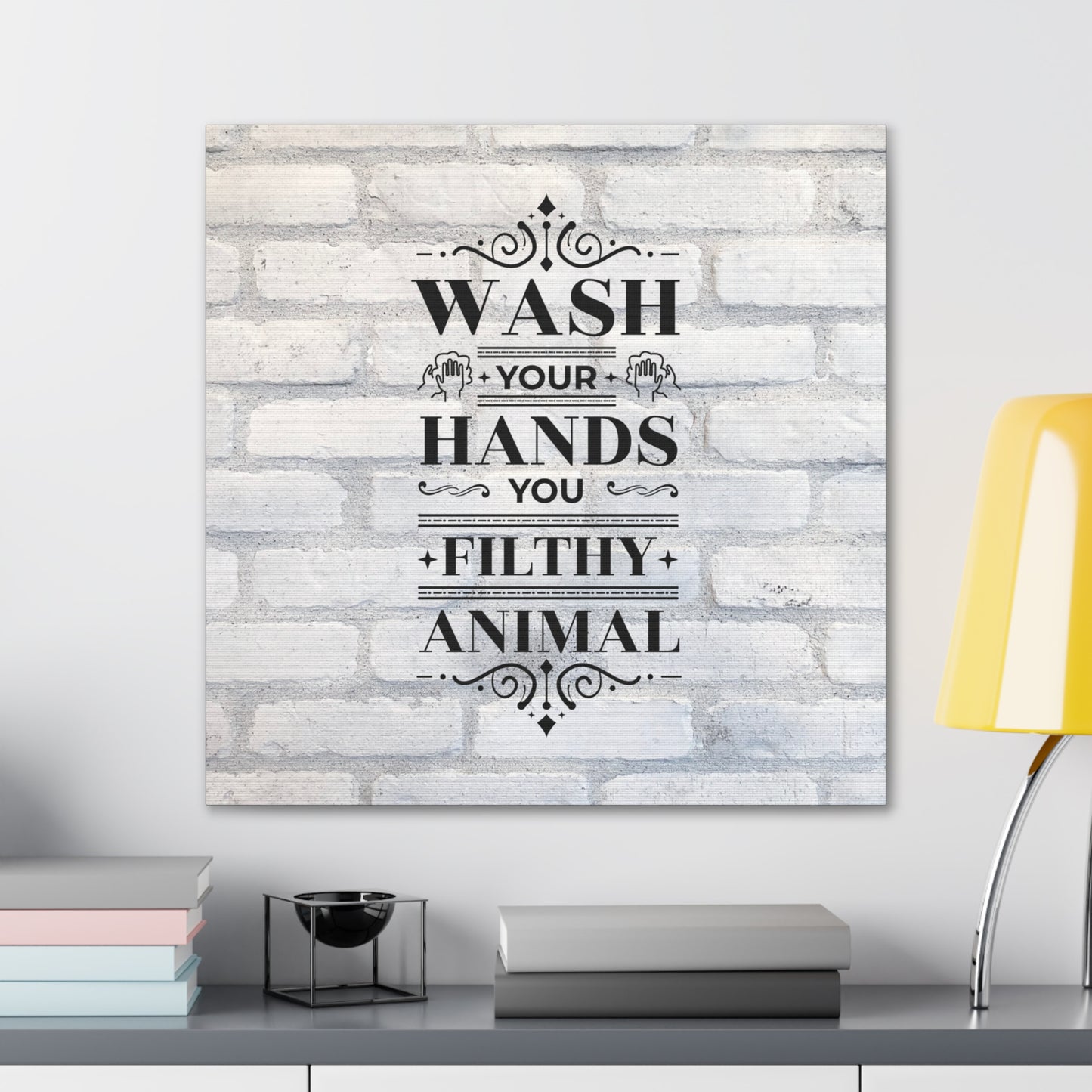 "Wash Your Hands You Filthy Animal" Wall Art - Weave Got Gifts - Unique Gifts You Won’t Find Anywhere Else!