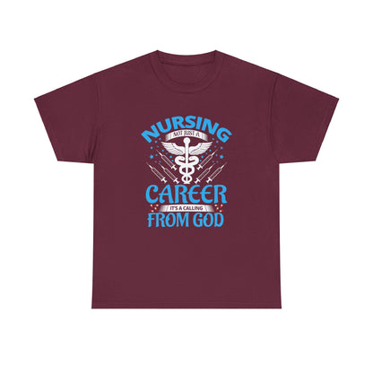 "Nursing Is Not Just A Career" T-Shirt - Weave Got Gifts - Unique Gifts You Won’t Find Anywhere Else!