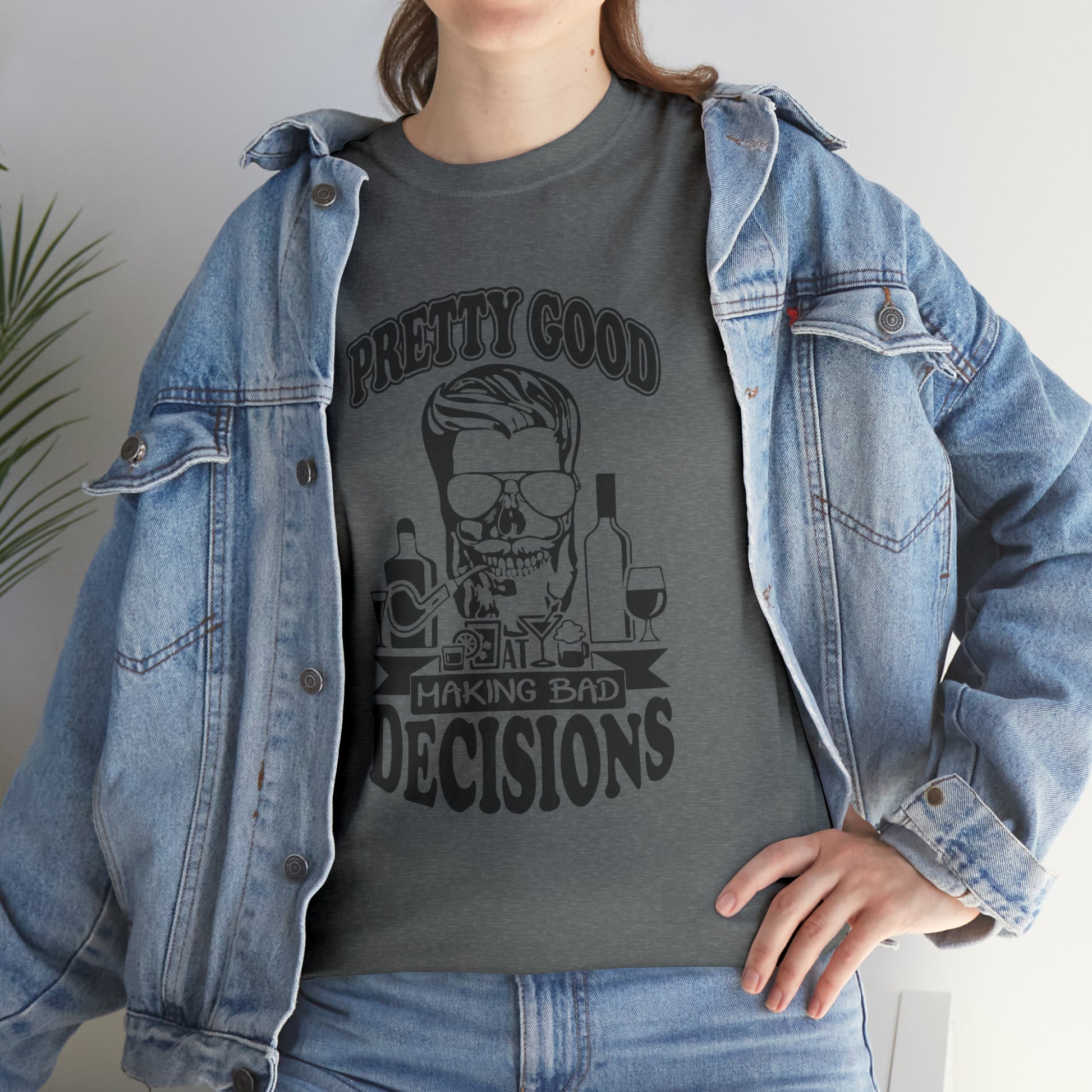 "Pretty Good At Making Bad Decisions" T-Shirt - Weave Got Gifts - Unique Gifts You Won’t Find Anywhere Else!