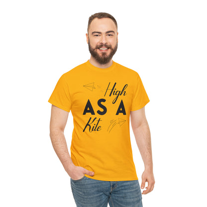 "High As A Kite"T-Shirt - Weave Got Gifts - Unique Gifts You Won’t Find Anywhere Else!