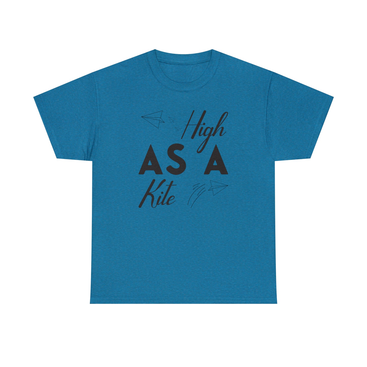 "High As A Kite"T-Shirt - Weave Got Gifts - Unique Gifts You Won’t Find Anywhere Else!