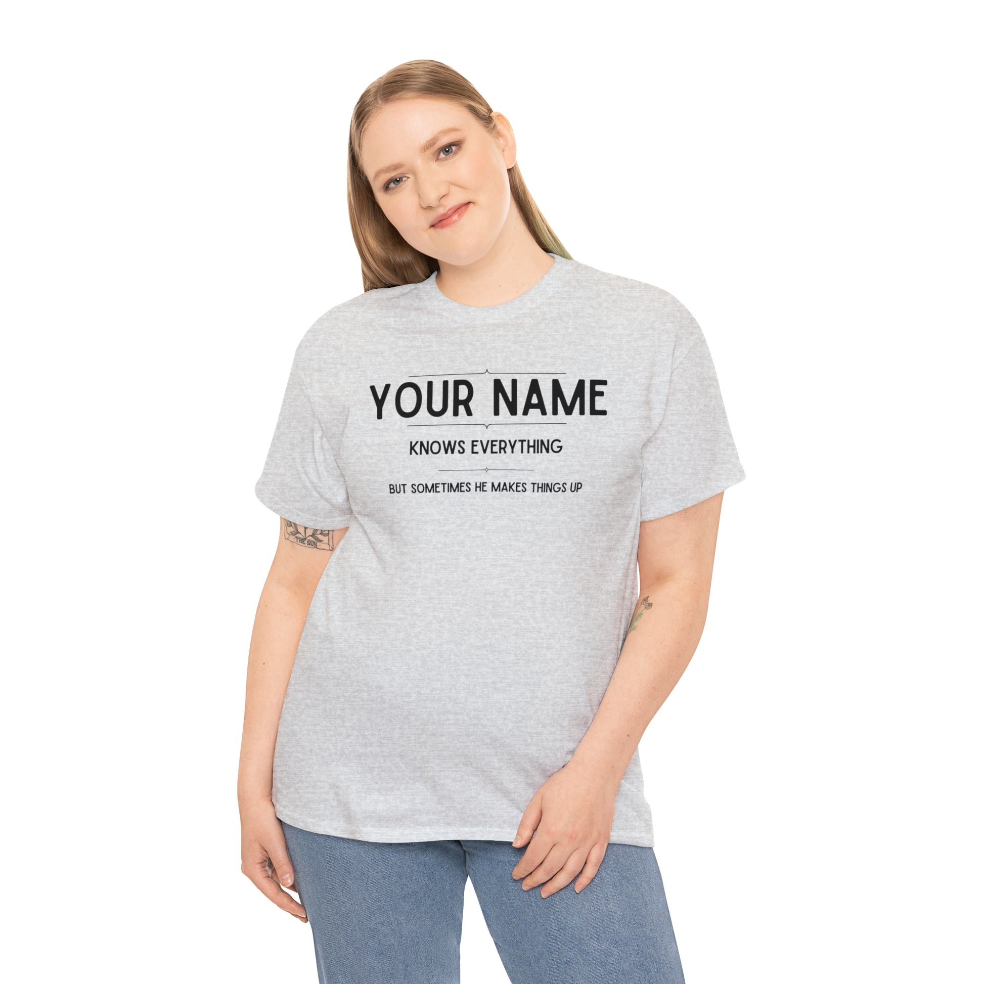 "YOUR NAME Knows Everything" Custom T-Shirt - Weave Got Gifts - Unique Gifts You Won’t Find Anywhere Else!