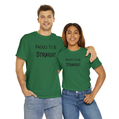 "Proud To Be Straight" T-Shirt - Weave Got Gifts - Unique Gifts You Won’t Find Anywhere Else!