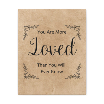"You Are More Loved Than You Will Ever Know" Wall Art - Weave Got Gifts - Unique Gifts You Won’t Find Anywhere Else!