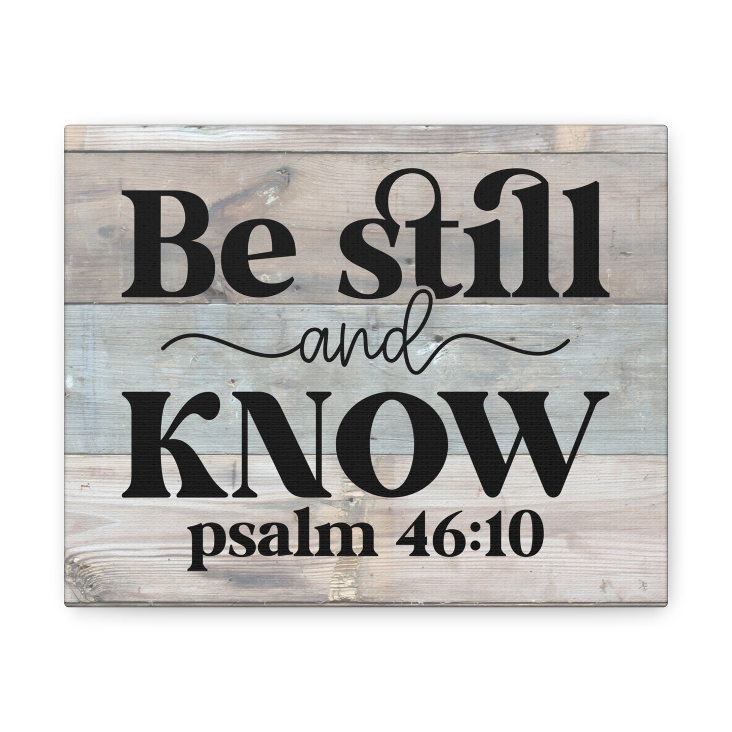 "Be Still And Know" Canvas Wall Art - Weave Got Gifts - Unique Gifts You Won’t Find Anywhere Else!